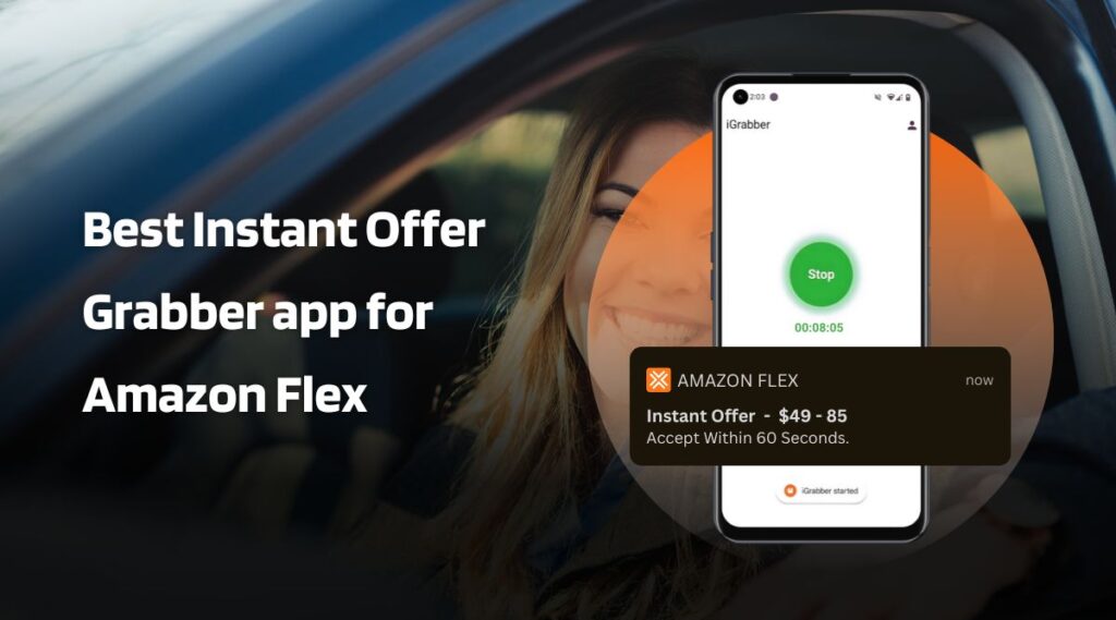 Best amazon flex grabber app for Amazon Flex instant offers